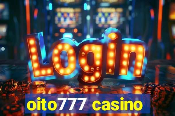 oito777 casino