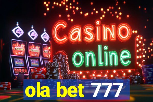 ola bet 777