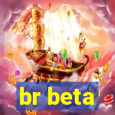 br beta