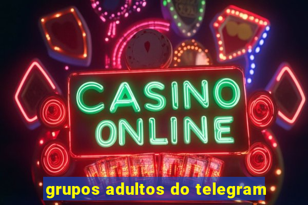 grupos adultos do telegram