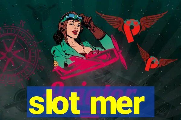 slot mer