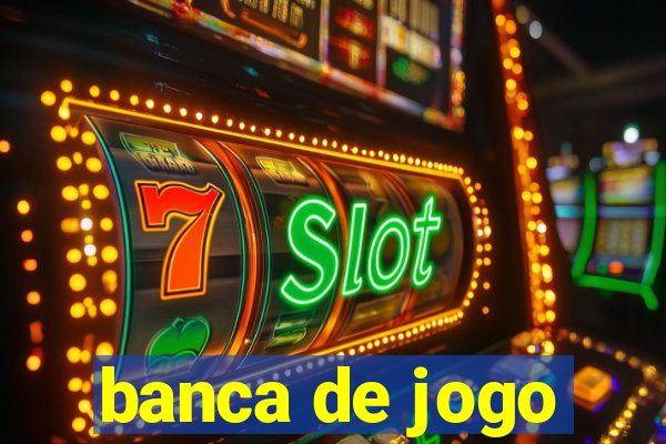 banca de jogo