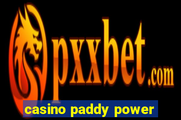 casino paddy power