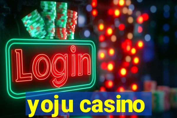 yoju casino