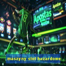 maszyny slot hazardowe