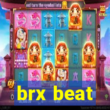 brx beat