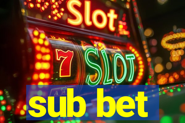 sub bet