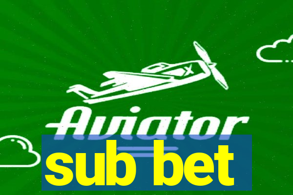 sub bet