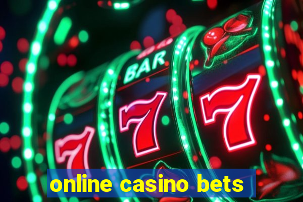 online casino bets