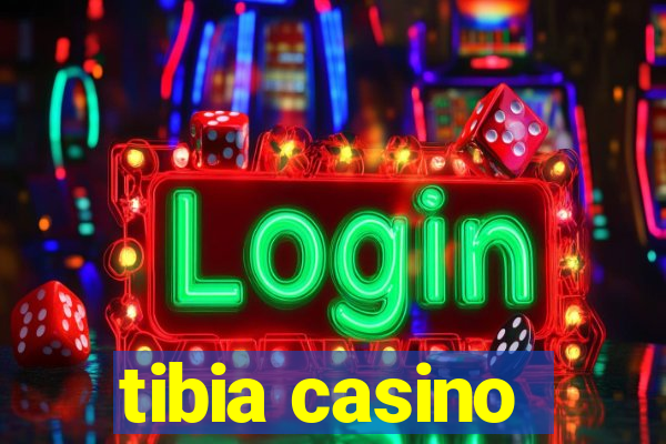 tibia casino