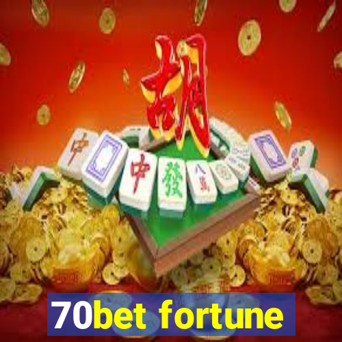 70bet fortune