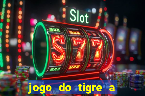 jogo do tigre a partir de 1 real