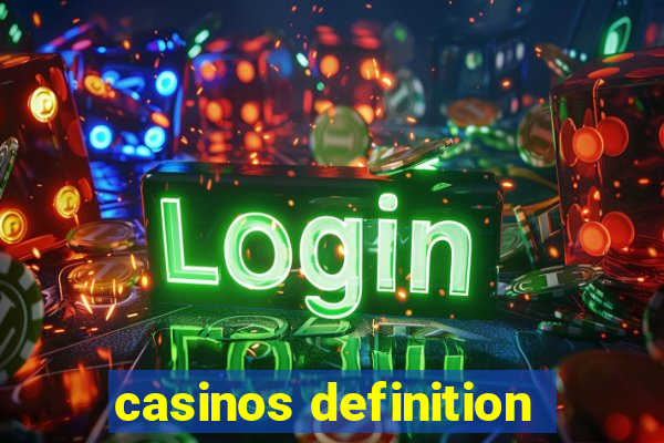 casinos definition