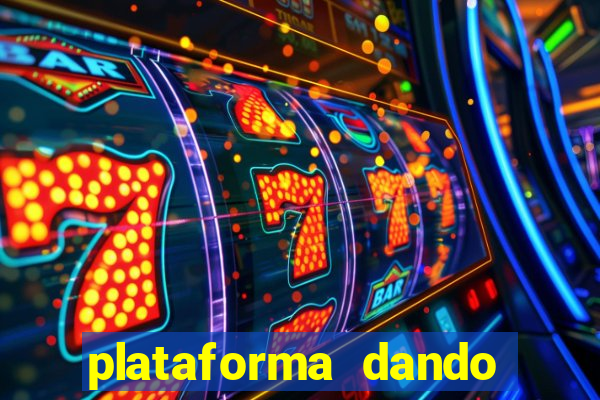 plataforma dando b?nus de cadastro