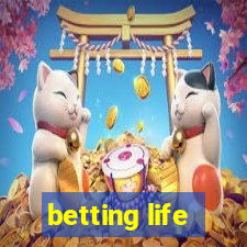 betting life