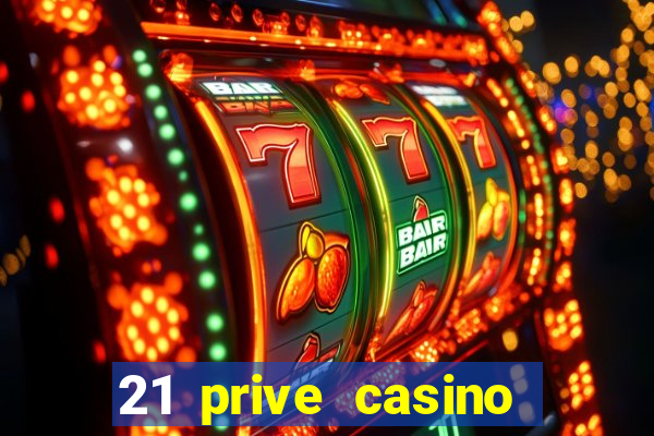 21 prive casino bonus codes