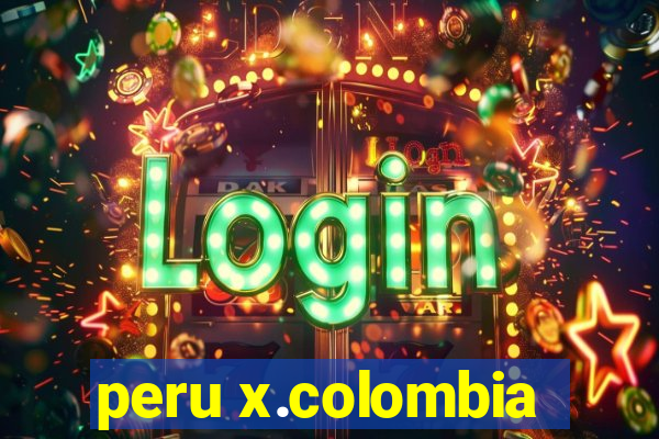 peru x.colombia