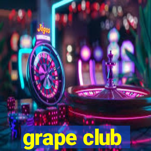 grape club