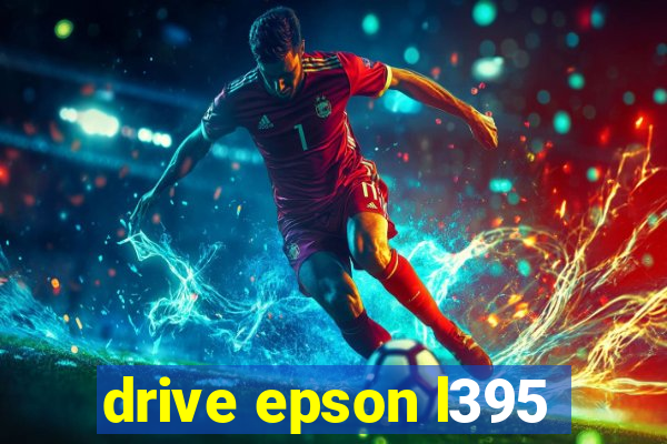 drive epson l395