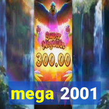 mega 2001