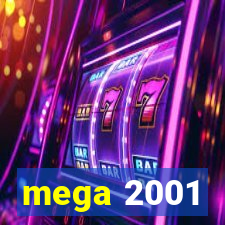 mega 2001