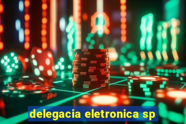 delegacia eletronica sp