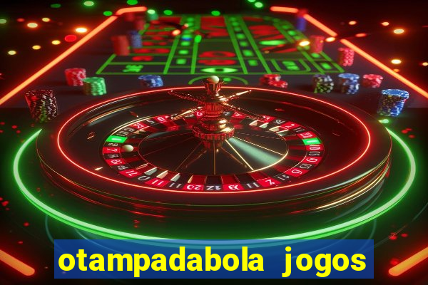 otampadabola jogos ao vivo palmeiras