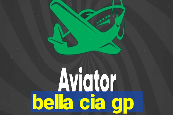 bella cia gp