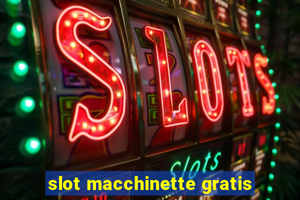 slot macchinette gratis