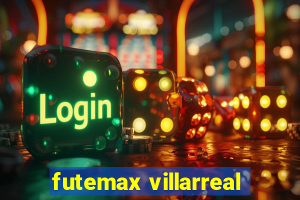 futemax villarreal