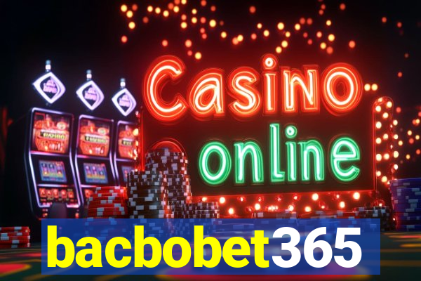 bacbobet365