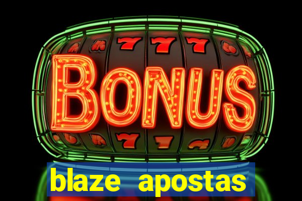 blaze apostas online blaze jogo