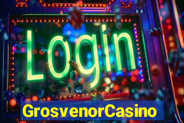 GrosvenorCasino