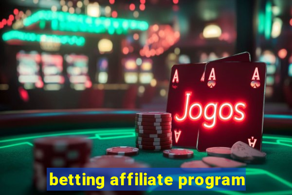 betting affiliate program