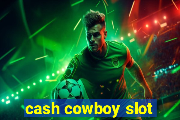 cash cowboy slot