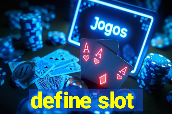 define slot