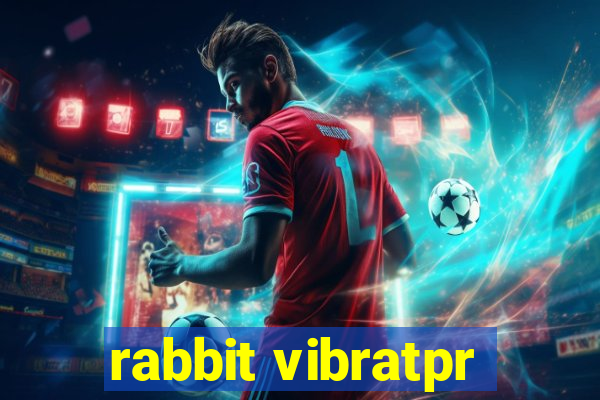 rabbit vibratpr