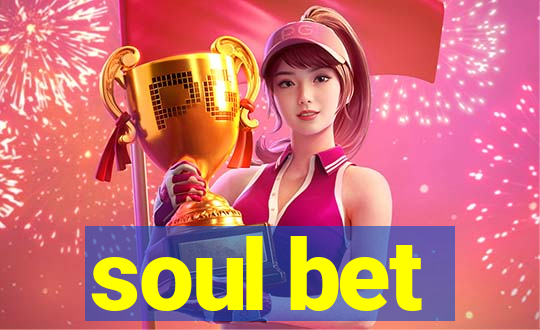 soul bet