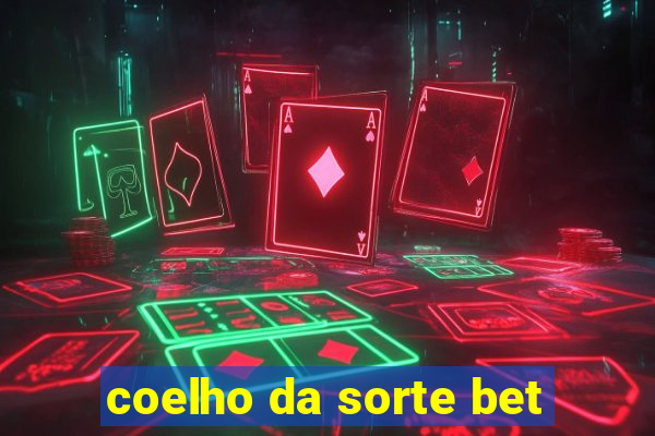 coelho da sorte bet