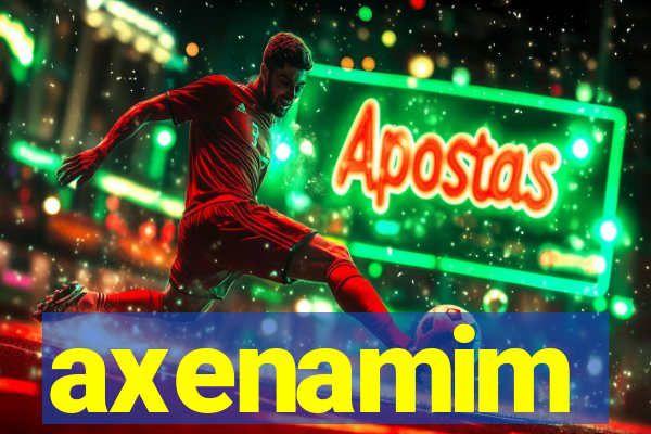 axenamim