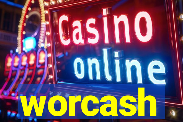 worcash