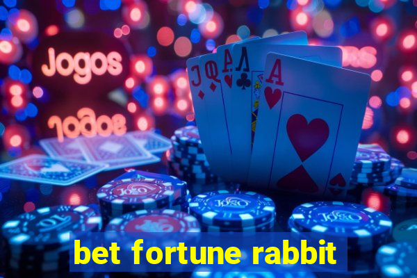 bet fortune rabbit