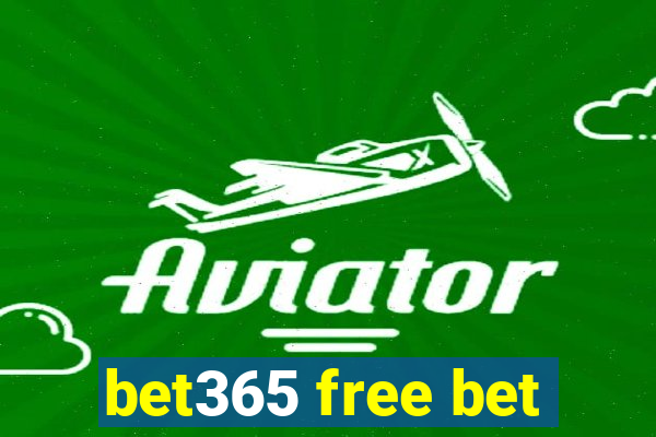 bet365 free bet