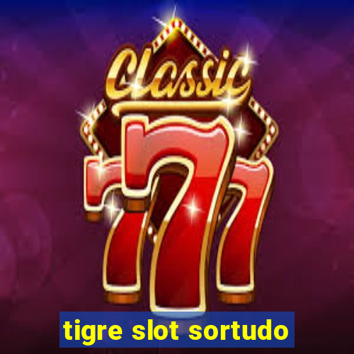 tigre slot sortudo