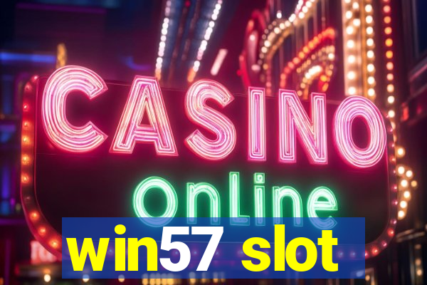 win57 slot