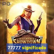 77777 significado