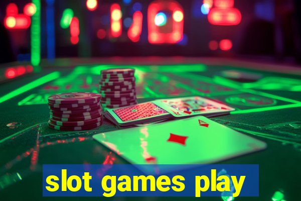 slot games play