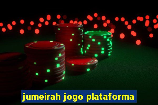 jumeirah jogo plataforma