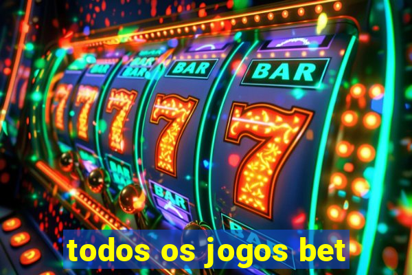 todos os jogos bet