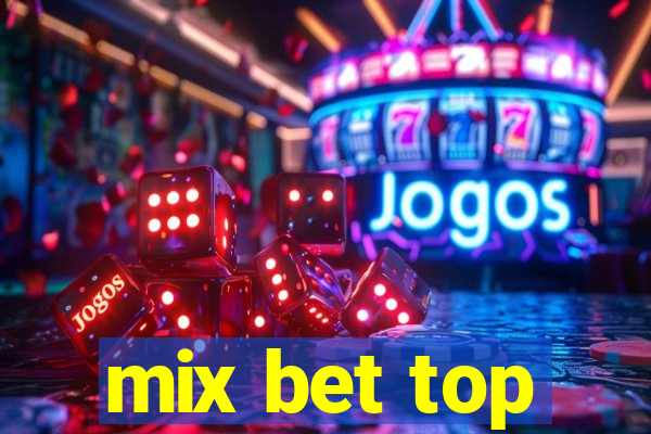 mix bet top